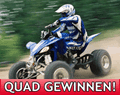 Quad von YAMAHA im Wert von 4995 Euro gewinnen!